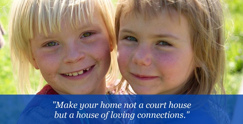 Make your home not a courthouse. Make your home not a courthouse.